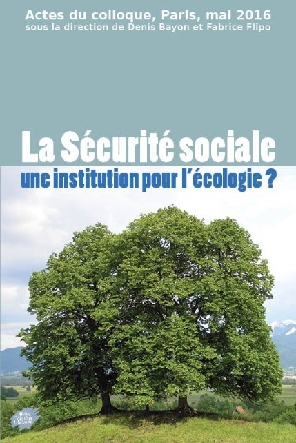 La Sécurité sociale une institution pour l'écologie ?